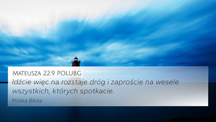 Mateusza 22:9 POLUBG Bible Verse Image