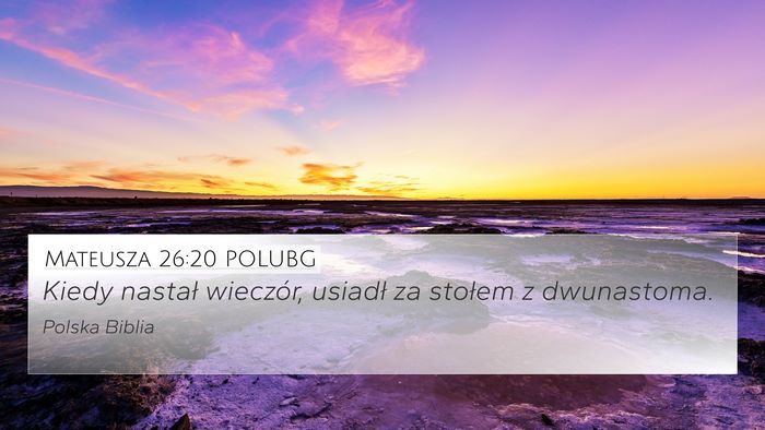 Mateusza 26:20 POLUBG Bible Verse Image
