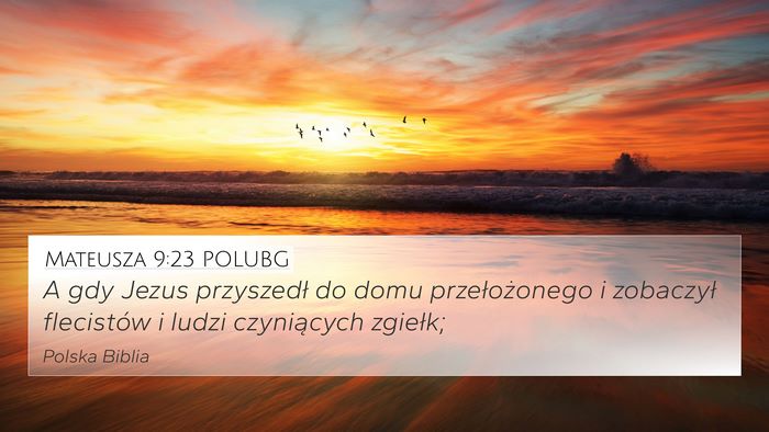 Mateusza 9:23 POLUBG Bible Verse Image