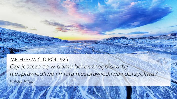 Micheasza 6:10 POLUBG Bible Verse Image