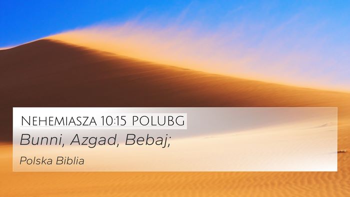 Nehemiasza 10:15 POLUBG Bible Verse Image
