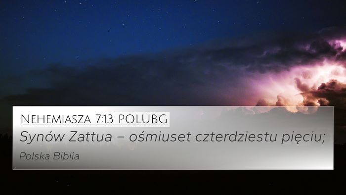 Nehemiasza 7:13 POLUBG 4K Wallpaper - Synów Zattua – ośmiuset czterdziestu - 4K Wallpaper Bible Verse