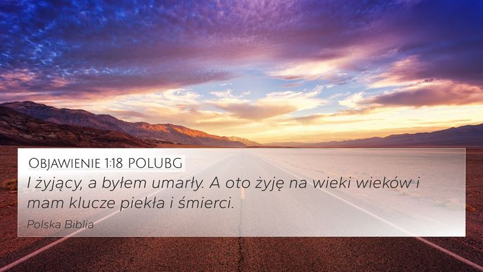 Objawienie 1:18 POLUBG Bible Verse Image