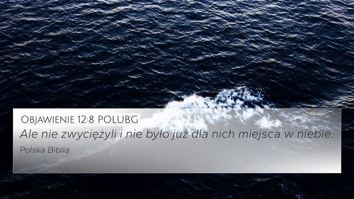 Objawienie 12:8 POLUBG 4K Wallpaper - Ale nie zwyciężyli i nie było już dla nich - 4K Wallpaper Bible Verse