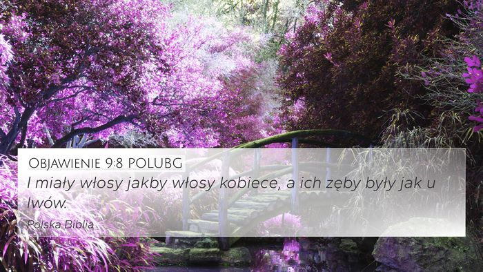 Objawienie 9:8 POLUBG 4K Wallpaper - I miały włosy jakby włosy kobiece, a ich zęby - 4K Wallpaper Bible Verse