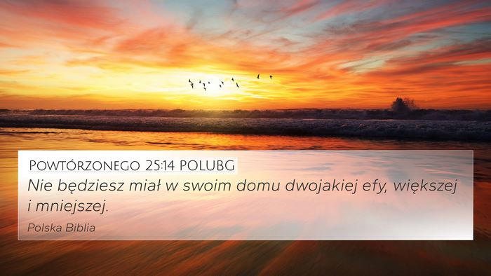 Powtórzonego 25:14 POLUBG 4K Wallpaper - Nie będziesz miał w swoim domu dwojakiej efy, - 4K Wallpaper Bible Verse