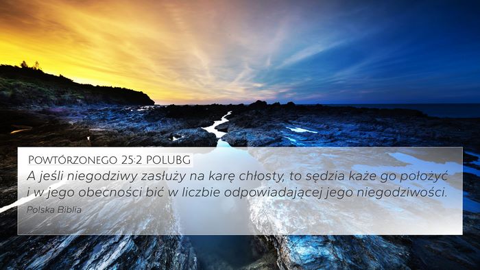 Powtórzonego 25:2 POLUBG 4K Wallpaper - A jeśli niegodziwy zasłuży na karę chłosty, - 4K Wallpaper Bible Verse