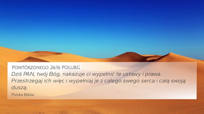 Powtórzonego 26:16 POLUBG Bible Verse Image