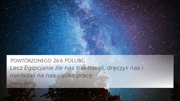 Powtórzonego 26:6 POLUBG Bible Verse Image