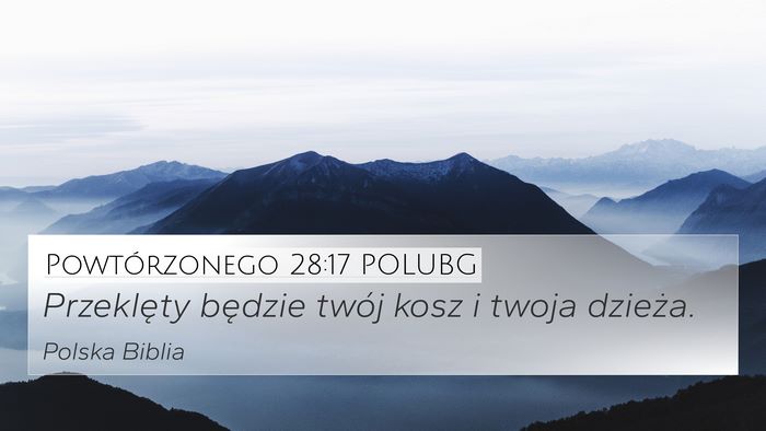 Powtórzonego 28:17 POLUBG 4K Wallpaper - Przeklęty będzie twój kosz i twoja - 4K Wallpaper Bible Verse
