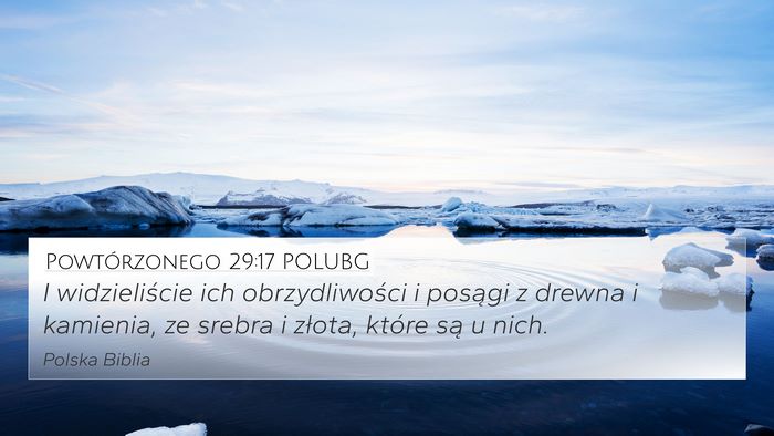 Powtórzonego 29:17 POLUBG 4K Wallpaper - I widzieliście ich obrzydliwości i posągi z - 4K Wallpaper Bible Verse