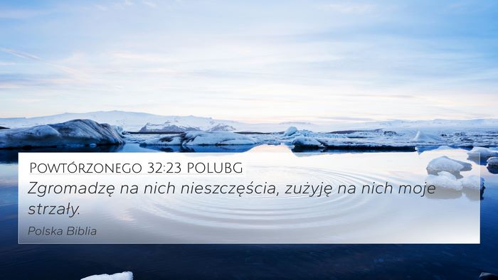 Powtórzonego 32:23 POLUBG Bible Verse Image
