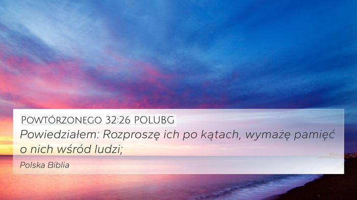 Powtórzonego 32:26 POLUBG Bible Verse Image