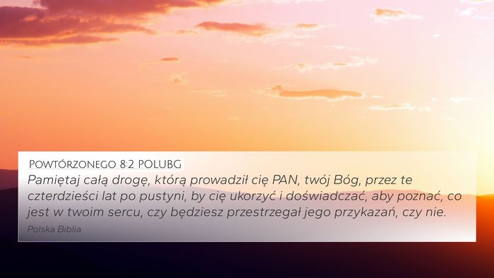 Powtórzonego 8:2 POLUBG Bible Verse Image