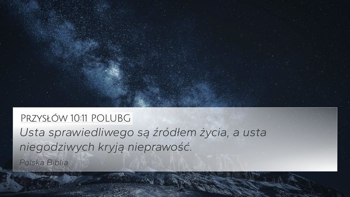 Przysłów 10:11 POLUBG 4K Wallpaper - Usta sprawiedliwego są źródłem życia, a usta - 4K Wallpaper Bible Verse