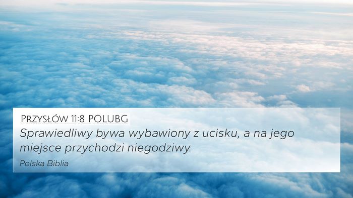Przysłów 11:8 POLUBG Bible Verse Image