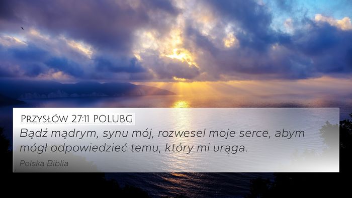 Przysłów 27:11 POLUBG Bible Verse Image