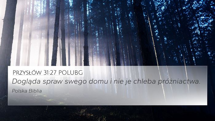 Przysłów 31:27 POLUBG Bible Verse Image