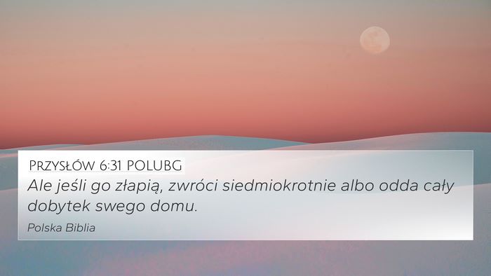 Przysłów 6:31 POLUBG Bible Verse Image