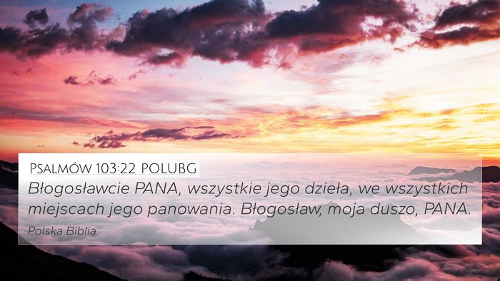 Psalmów 103:22 POLUBG Bible Verse Image