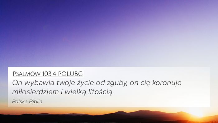 Psalmów 103:4 POLUBG Bible Verse Image