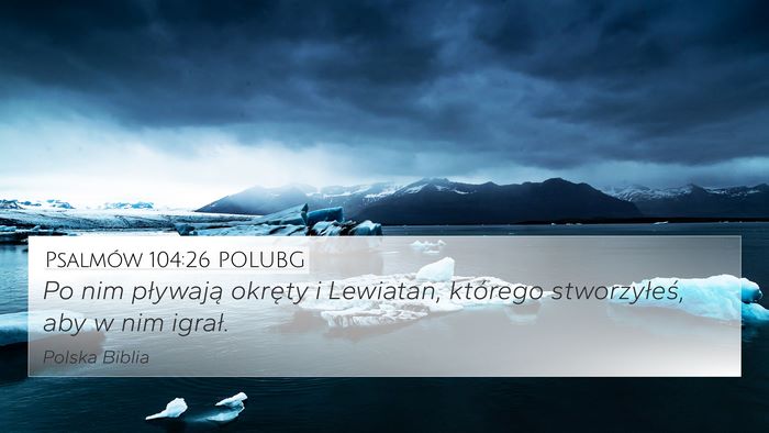 Psalmów 104:26 POLUBG Bible Verse Image