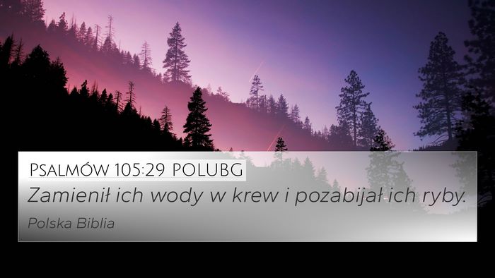 Psalmów 105:29 POLUBG Bible Verse Image
