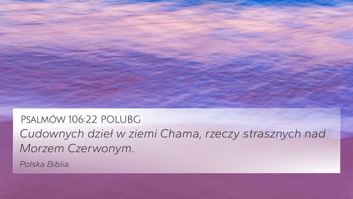 Psalmów 106:22 POLUBG Bible Verse Image
