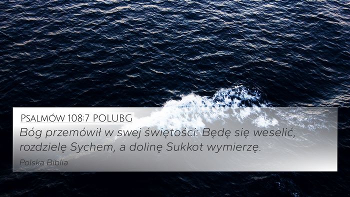 Psalmów 108:7 POLUBG 4K Wallpaper - Bóg przemówił w swej świętości: Będę się - 4K Wallpaper Bible Verse