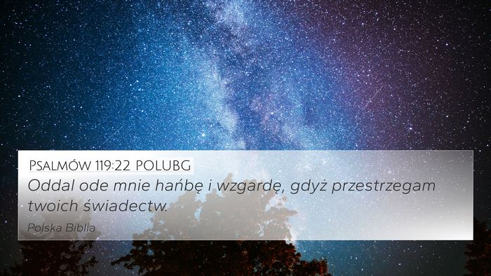 Psalmów 119:22 POLUBG Bible Verse Image