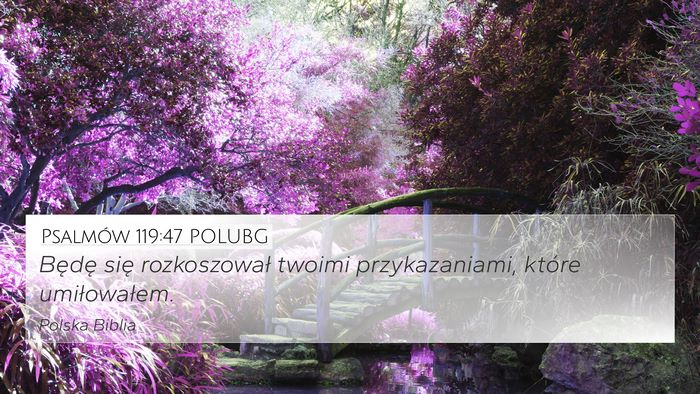 Psalmów 119:47 POLUBG Bible Verse Image