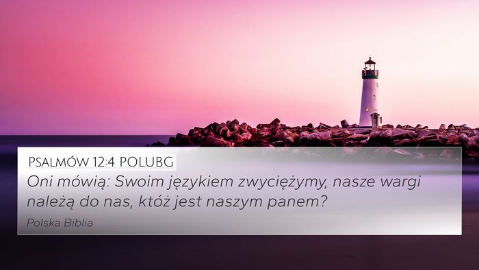 Psalmów 12:4 POLUBG Bible Verse Image