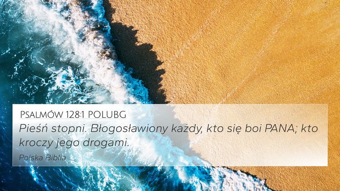 Psalmów 128:1 POLUBG Bible Verse Image