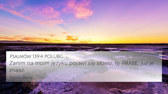Psalmów 139:4 POLUBG Bible Verse Image