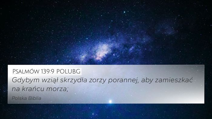 Psalmów 139:9 POLUBG Bible Verse Image