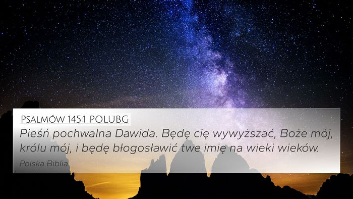 Psalmów 145:1 POLUBG Bible Verse Image