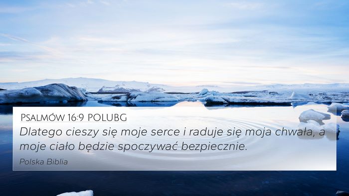 Psalmów 16:9 POLUBG Bible Verse Image