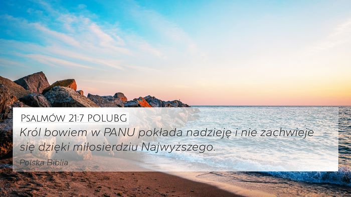 Psalmów 21:7 POLUBG Bible Verse Image