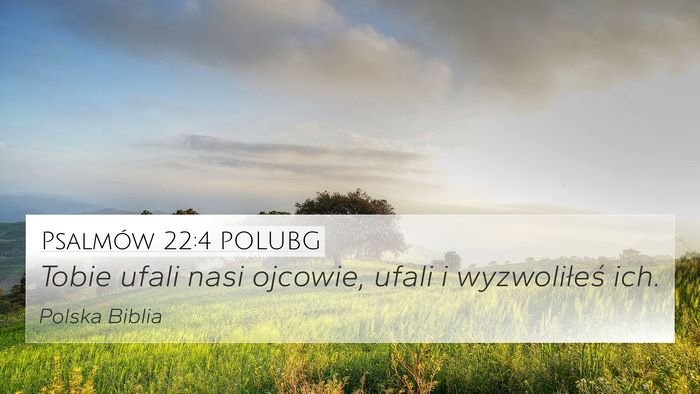 Psalmów 22:4 POLUBG Bible Verse Image
