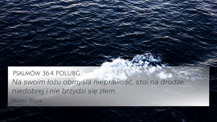 Psalmów 36:4 POLUBG Bible Verse Image