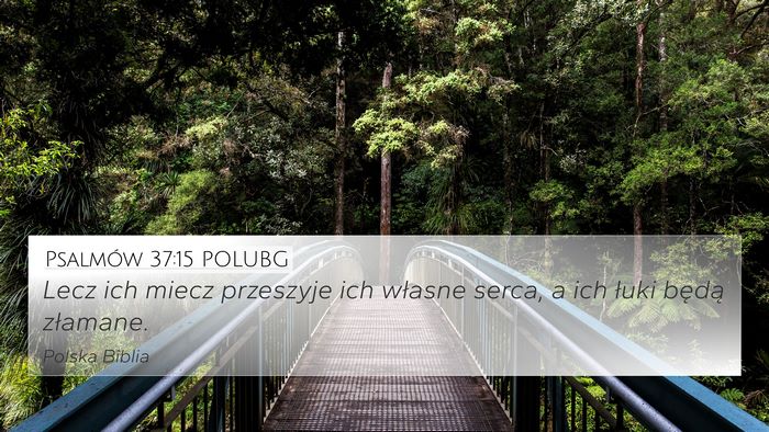 Psalmów 37:15 POLUBG Bible Verse Image