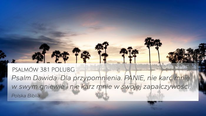 Psalmów 38:1 POLUBG Bible Verse Image
