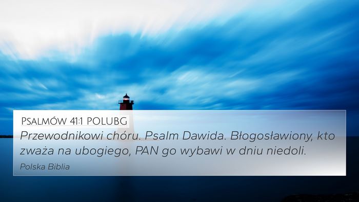 Psalmów 41:1 POLUBG Bible Verse Image
