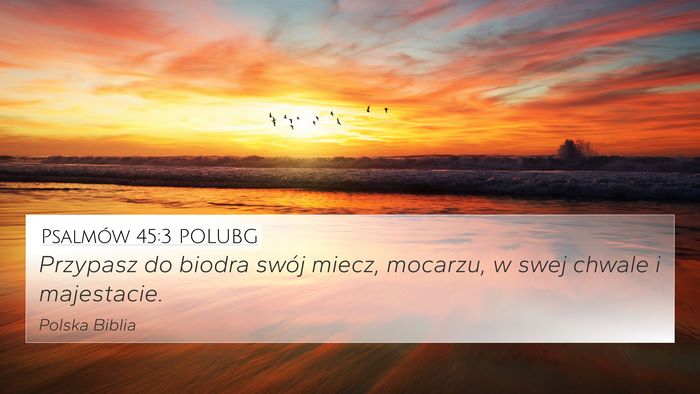 Psalmów 45:3 POLUBG Bible Verse Image
