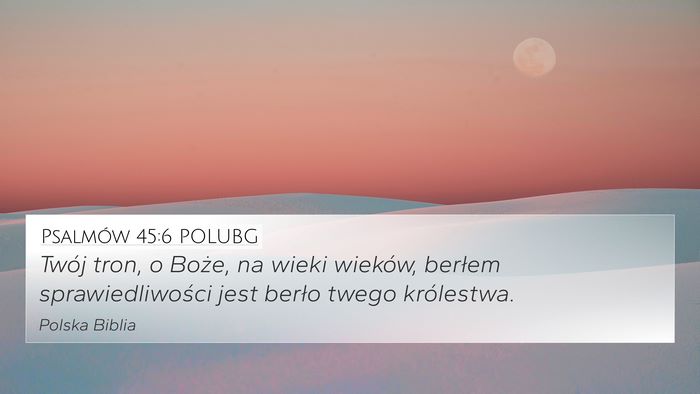 Psalmów 45:6 POLUBG Bible Verse Image