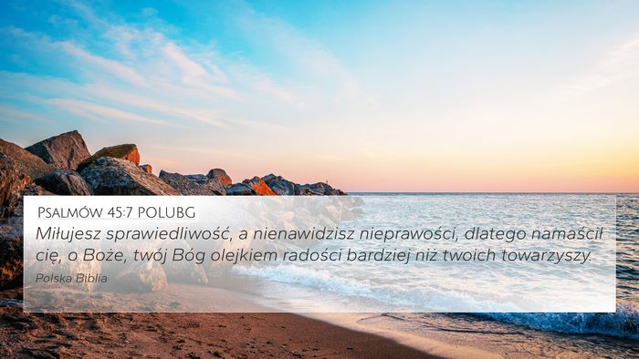 Psalmów 45:7 POLUBG Bible Verse Image