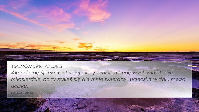 Psalmów 59:16 POLUBG Bible Verse Image