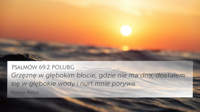 Psalmów 69:2 POLUBG Bible Verse Image