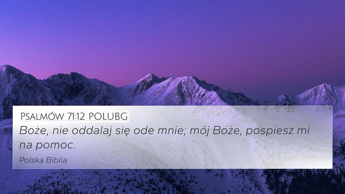 Psalmów 71:12 POLUBG Bible Verse Image