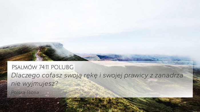 Psalmów 74:11 POLUBG Bible Verse Image